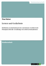 Lernen und Gedächtnis - Tina Pulver