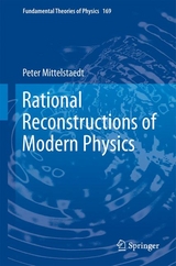 Rational Reconstructions of Modern Physics - Peter Mittelstaedt