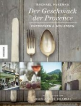 Der Geschmack der Provence - Andre Charial, Rachael McKenna