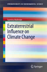 Extraterrestrial Influence on Climate Change - Saumitra Mukherjee