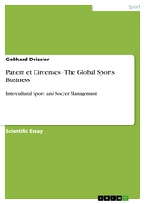 Panem et Circenses - The Global Sports Business -  Gebhard Deissler