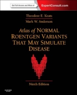 Atlas of Normal Roentgen Variants That May Simulate Disease - Keats, Theodore E.; Anderson, Mark W.