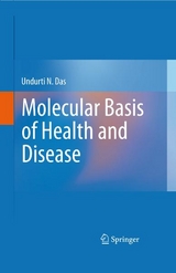 Molecular Basis of Health and Disease - Undurti N. Das