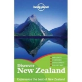 Lonely Planet Discover New Zealand - Lonely Planet; Rawlings-Way, Charles; Atkinson, Brett; Bennett, Sarah; Dragicevich, Peter