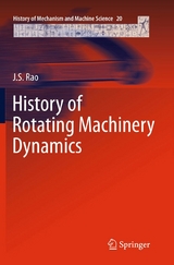 History of Rotating Machinery Dynamics -  J.S. Rao