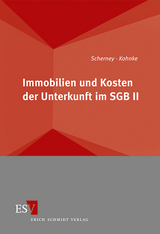 Immobilien und Kosten der Unterkunft im SGB II - Christian Scherney, Gert Kohnke