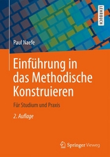 Einführung in das Methodische Konstruieren - Paul Naefe