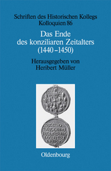 Das Ende des konziliaren Zeitalters (1440-1450) - 