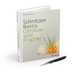 Schnitzen Basics - Gemüse und Früchte - Joachim Habiger