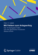 Mit Fehlern zum Anlageerfolg - Gallati Reto R.