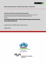 Qualität telefonischer Patientenberatung zu präventiven Gesundheitsthemen - Vivien Kurtz