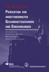 Prävention von arbeitsbedingten Gesundheitsgefahren und Erkrankungen - 