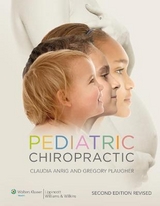 Pediatric Chiropractic - Anrig, Claudia A.; Plaugher, Gregory