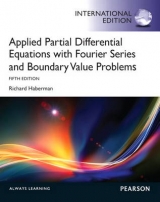 Applied Partial Differential Equations with Fourier Series and Boundary Value Problems - Haberman, Richard