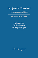 Benjamin Constant: Œuvres complètes. Œuvres / Mélanges de littérature et de politique - 