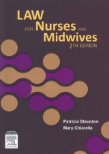 Law for Nurses and Midwives - Chiarella, Mary; Staunton, Patricia