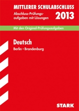 Mittlerer Schulabschluss Berlin / Deutsch 2013 - Schumacher, Juliane