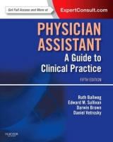 Physician Assistant: A Guide to Clinical Practice - Ballweg, Ruth; Brown, Darwin; Vetrosky, Daniel