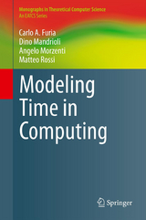 Modeling Time in Computing - Carlo A. Furia, Dino Mandrioli, Angelo Morzenti, Matteo Rossi