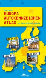 Der große Europa Autokennzeichen Atlas mit Deutschland-Spezial