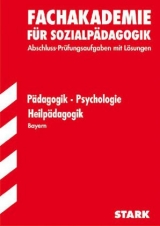 Fachschule /Fachakademie Bayern / Pädagogik / Psychologie / Heilpädagogik - Hagemann, Christine; Lachner, Eva