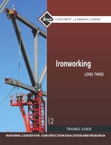 Ironworking Trainee Guide, Level 3 - NCCER