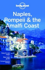 Lonely Planet Naples, Pompeii & the Amalfi Coast - Lonely Planet; Bonetto, Cristian; Quintero, Josephine