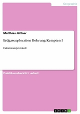 Erdgasexploration Bohrung Kempten I - Matthias Jüttner