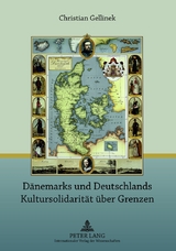 Dänemarks und Deutschlands Kultursolidarität über Grenzen - Christian Gellinek