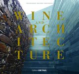 Wine and Architecture - Denis Duhme, Katrin Friederichs