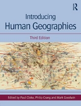 Introducing Human Geographies - Cloke, Paul; Crang, Philip; Goodwin, Mark