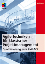 Agile Techniken für klassisches Projektmanagement - Nils Pröpper