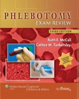 Phlebotomy Exam Review - McCall, Ruth E.; Tankersley, Cathee M.