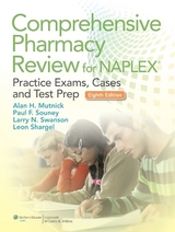 Comprehensive Pharmacy Review for NAPLEX - Mutnick, Alan H.; Souney, Paul; Swanson, Larry N.; Shargel, Leon