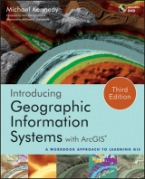 Introducing Geographic Information Systems with ArcGIS - Kennedy, Michael D.