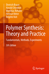 Polymer Synthesis: Theory and Practice - Dietrich Braun, Harald Cherdron, Matthias Rehahn, Helmut Ritter, Brigitte Voit