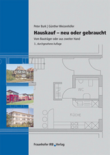 Hauskauf - Neu oder gebraucht - Burk, Peter; Weizenhöfer, Günther