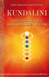 Kundalini - Die Lebenskraft des göttlichen Feuers -  Myra