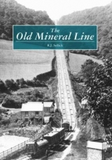 The Old Mineral Line - Sellick, R.J.