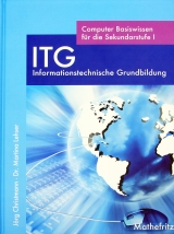 ITG Informationstechnische Grundbildung - Jörg Christmann, Martina Lehser