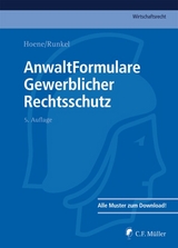 AnwaltFormulare Gewerblicher Rechtsschutz - Hoene, LL.M., Verena; Runkel, Kai; Althaus, Arndt; Hennicke, Rüdiger