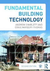 Fundamental Building Technology - Charlett, Andrew J.; Maybery-Thomas, Craig