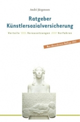 Ratgeber Künstlersozialversicherung für selbständige Künstler und Publizisten - Jürgensen, Andri