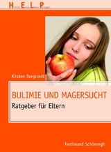 Bulimie und Magersucht - Kirsten Borgstedt