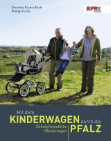 Mit dem Kinderwagen durch die Pfalz - Christina Fuchs-Risch, Philipp Fuchs