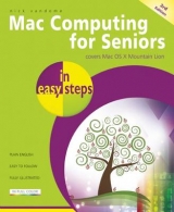 Mac Computing for Seniors in easy steps - Vandome, Nick