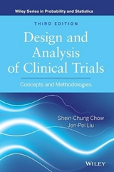 Design and Analysis of Clinical Trials - Chow, Shein-Chung; Liu, Jen-Pei