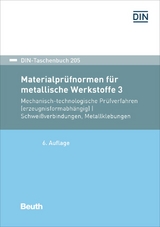 Materialprüfnormen für metallische Werkstoffe 3 - 