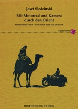 Mit Motorrad und Kamera durch den Orient - Josef Sledzinski