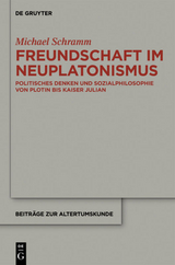 Freundschaft im Neuplatonismus - Michael Schramm